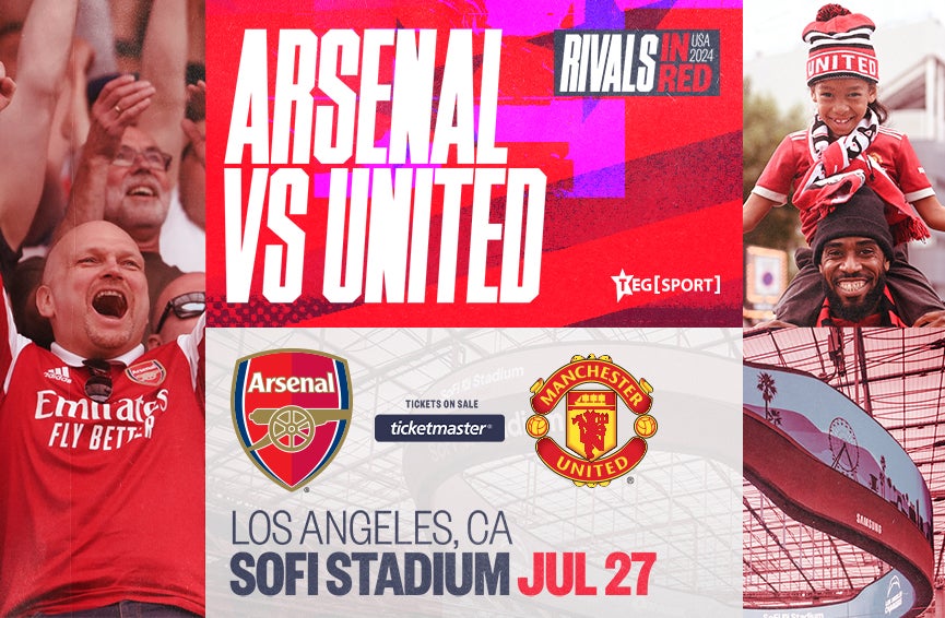 More Info for Arsenal and Manchester United Kickoff Rivals in Red Tour at SoFi Stadium This Summer