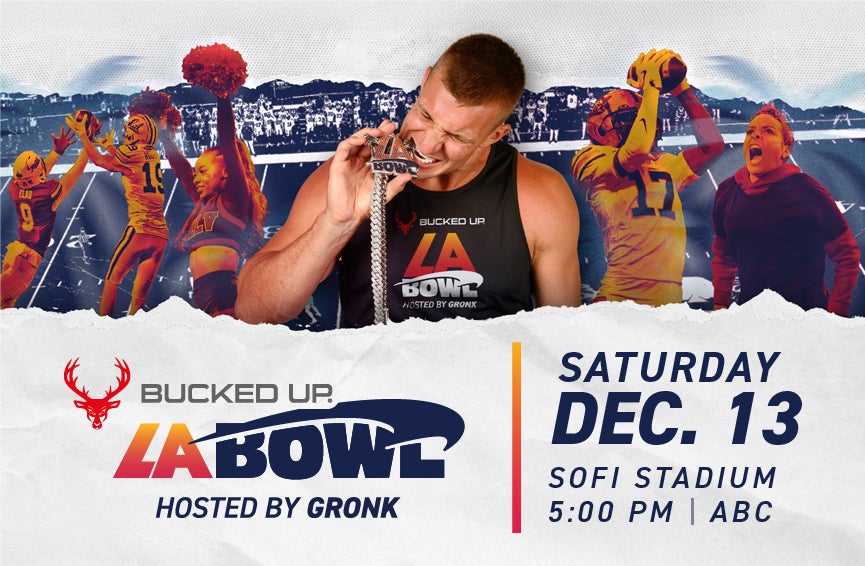 More Info for Bucked Up LA Bowl Hosted By Gronk